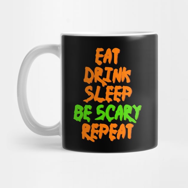 eat, drink, sleep, be scary, repeat (Halloween) drippy groovy neon style by acatalepsys 